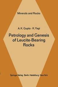 bokomslag Petrology and Genesis of Leucite-Bearing Rocks