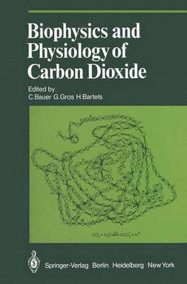 bokomslag Biophysics and Physiology of Carbon Dioxide
