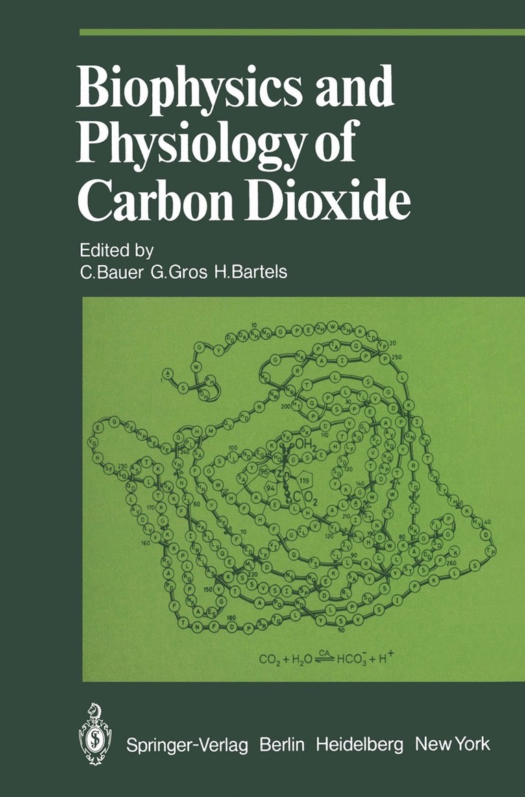 C. Bauer, G. Gros, H. Bartels - Biophysics and Physiology of Carbon Dioxide, Häftad