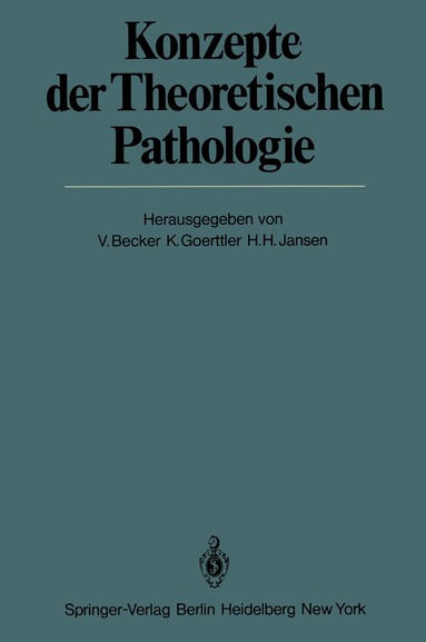V. Becker, K. Goerttler, H. Jansen - Konzepte der Theoretischen Pathologie, Häftad