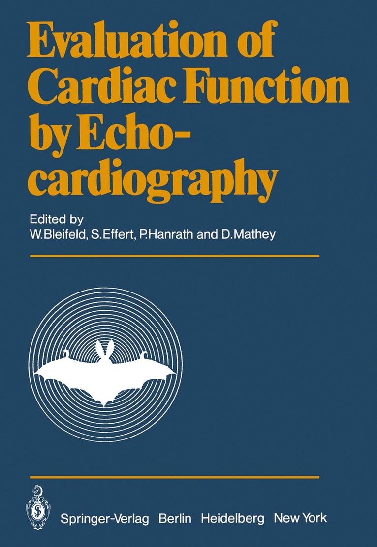 W. Bleifeld, S. Effert, Peter Hanrath, D. Mathey - Evaluation of Cardiac Function by Echocardiography, Häftad