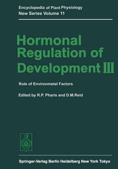 Richard P. Pharis, David M. Reid - Hormonal Regulation of Development III, Häftad