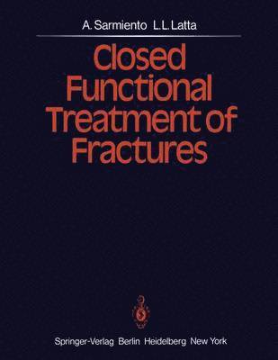 Closed Functional Treatment of Fractures 1