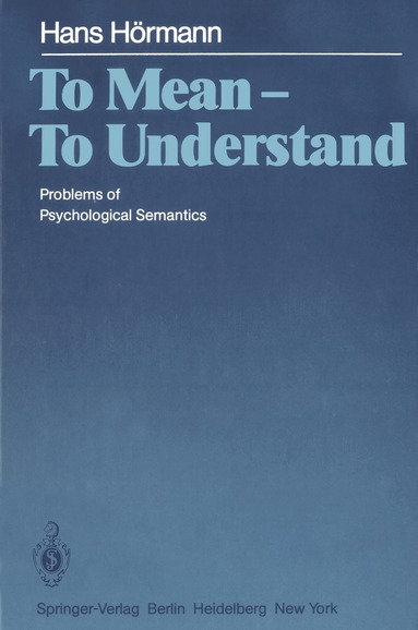 Hans Hörmann - To Mean — To Understand, Häftad