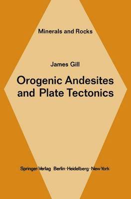 bokomslag Orogenic Andesites and Plate Tectonics