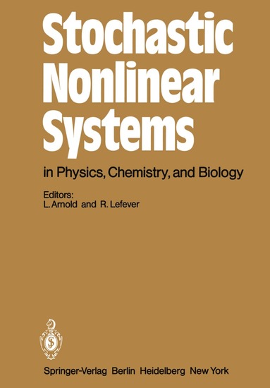 bokomslag Stochastic Nonlinear Systems in Physics, Chemistry, and Biology