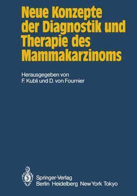 Neue Konzepte der Diagnostik und Therapie des Mammakarzinoms 1