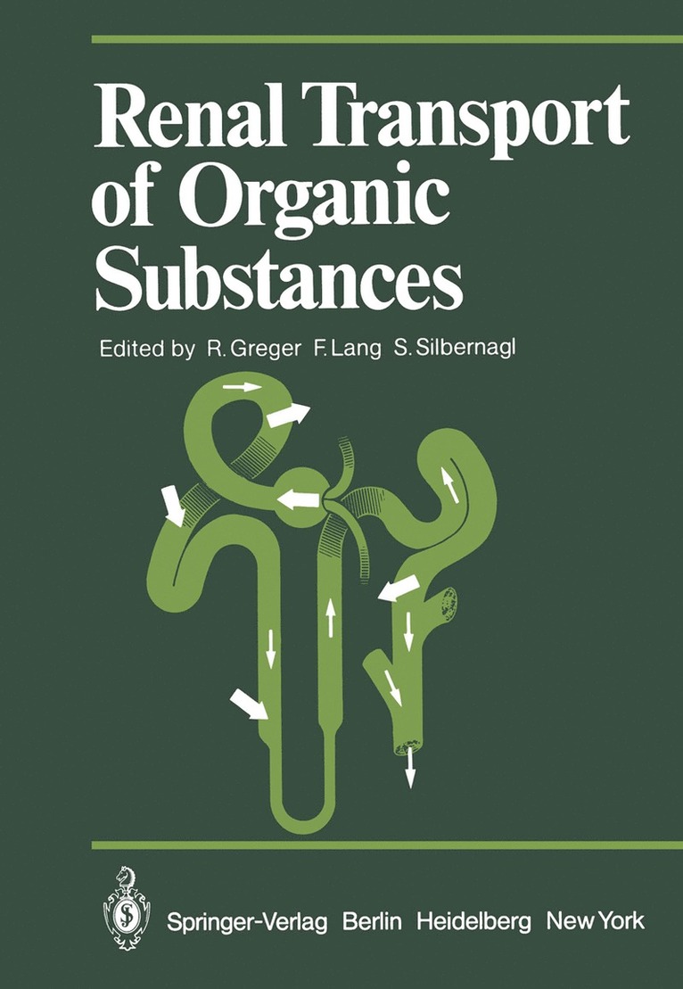 R. Greger, F. Lang, S. Silbernagl - Renal Transport of Organic Substances, Häftad