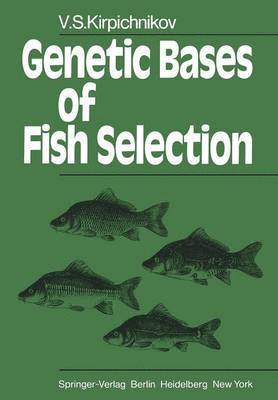 Genetic Bases of Fish Selection 1