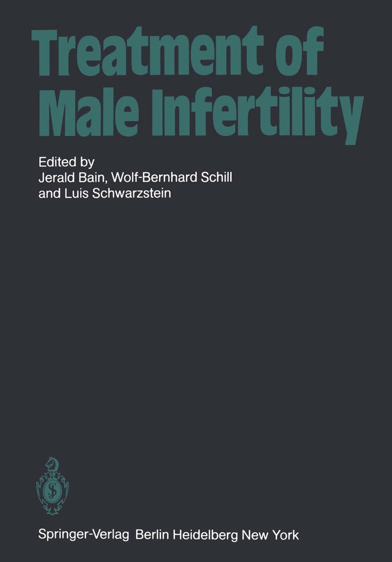 J. Bain, Wolf-Bernhard Schill, L. Schwarzstein - Treatment of Male Infertility, Häftad