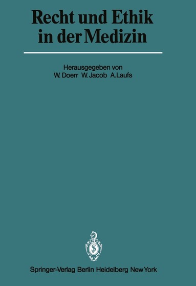 W. Doerr, W. Jacob, A. Laufs - Recht und Ethik in der Medizin, Häftad