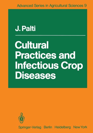 Josef Palti - Cultural Practices and Infectious Crop Diseases, Häftad
