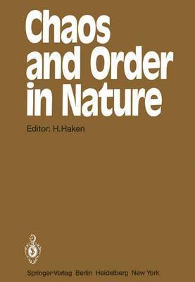 Chaos and Order in Nature 1
