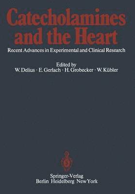 Catecholamines and the Heart 1