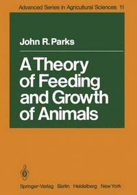 bokomslag A Theory of Feeding and Growth of Animals