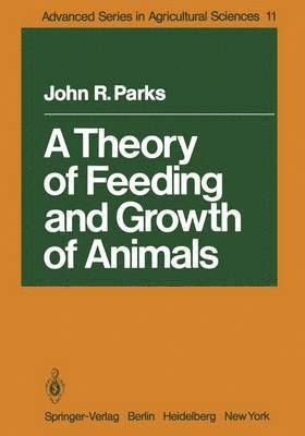 A Theory of Feeding and Growth of Animals 1