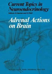 bokomslag Adrenal Actions on Brain