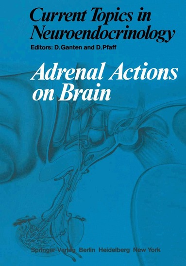 Detlev Ganten, D. Pfaff - Adrenal Actions on Brain, Häftad