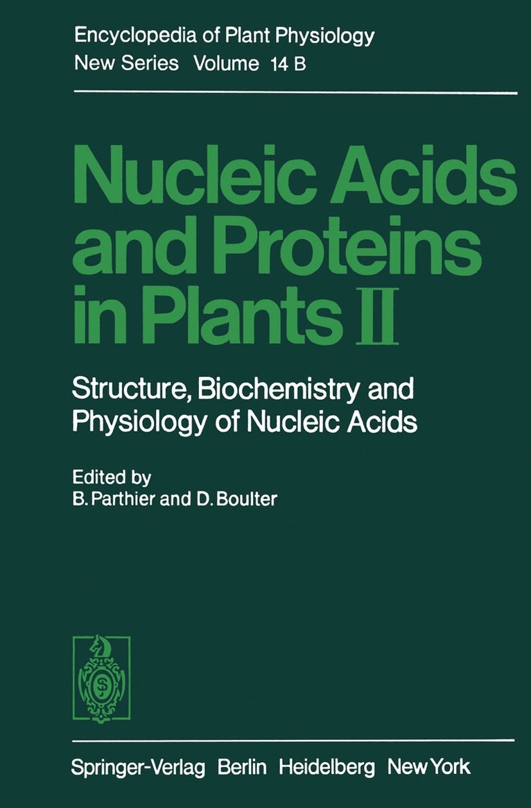 Benno Parthier, Donald Boulter - Nucleic Acids and Proteins in Plants II, Häftad