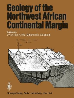 U.v. Rad, K. Hinz, M. Sarnthein, E. Seibold, U. V. Rad - Geology of the Northwest African Continental Margin, Häftad