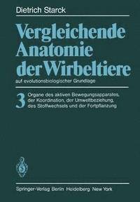 bokomslag Vergleichende Anatomie der Wirbeltiere auf evolutionsbiologischer Grundlage