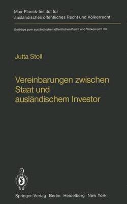 bokomslag Vereinbarungen zwischen Staat und auslndischem Investor / Agreements Between States and Foreign Investors