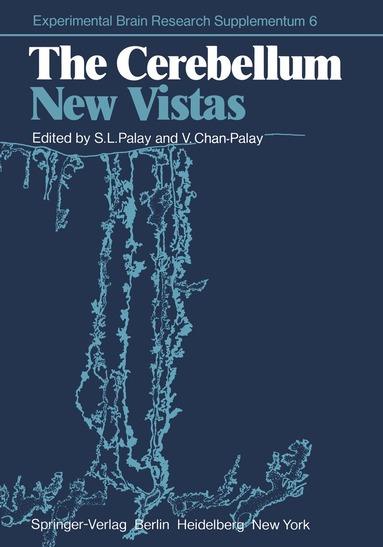 S. L. Palay, V. Chan-Palay - Cerebellum—New Vistas, Häftad