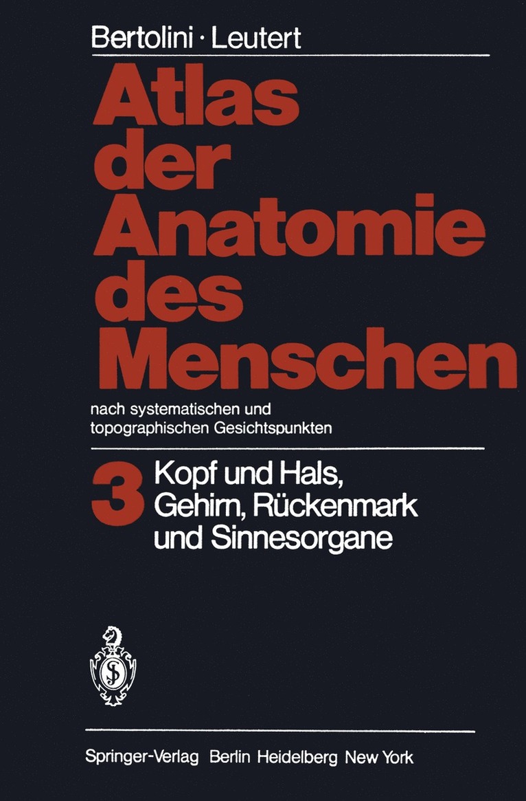 Atlas der Anatomie des Menschen Nach systematischen und topographischen Gesichtspunkten 1