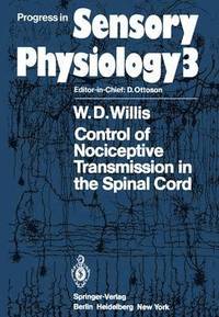 bokomslag Control of Nociceptive Transmission in the Spinal Cord