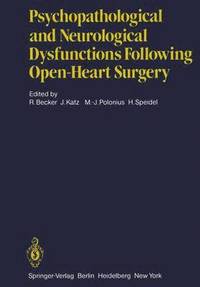 bokomslag Psychopathological and Neurological Dysfunctions Following Open-Heart Surgery