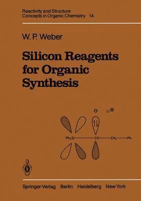 Silicon Reagents for Organic Synthesis 1