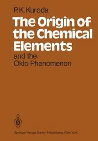 bokomslag Origin of the Chemical Elements and the Oklo Phenomenon