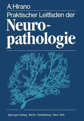 Praktischer Leitfaden der Neuropathologie 1