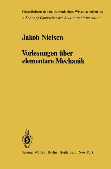 J. Nielsen, W. Fenchel - Vorlesungen über elementare Mechanik, Häftad