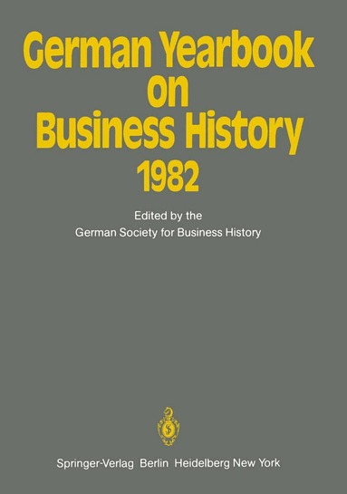 W. Engels, H. Pohl - German Yearbook on Business History 1982, Häftad