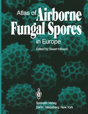 bokomslag Atlas of Airborne Fungal Spores in Europe