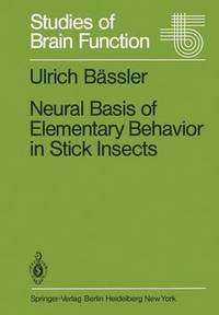 bokomslag Neural Basis of Elementary Behavior in Stick Insects