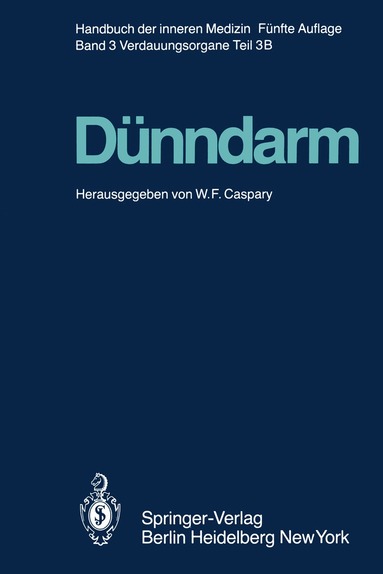 W. Bommer, Wolfgang F. Caspary, M. Classen, R. Dölp, R. Ecknauer, J. Erckenbrecht, G. E. Feurle, D. Filler, A. Gangl, K. E. Grund, K. Gyr, F. Hagenmüller, V. Helmstädter, H. W. von Heyden, K. Hübner, B. Husemann, F. Kümmerle, V. Lenner, K. Loeschke, H. Lorenz-Meyer, H. Malchow, E. M. H. Mathus-Vliegen, H. Menge, H. Mergerian, B. Miller, U. Rasenack, B. Reichlin, E. O. Riecken, W. Rösch, H. Ruppin, A. Schaudig, H. W. Schreiber, K. H. Soergel, G. N. J. Tytgat, M. Wienbeck, K. Winckler, R. Winkler - Dünndarm B, Häftad