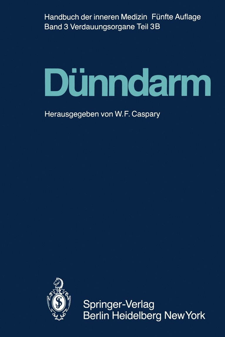 W. Bommer, Wolfgang F. Caspary, M. Classen, R. Dölp, R. Ecknauer, J. Erckenbrecht, G. E. Feurle, D. Filler, A. Gangl, K. E. Grund, K. Gyr, F. Hagenmüller, V. Helmstädter, H. W. von Heyden, K. Hübner, B. Husemann, F. Kümmerle, V. Lenner, K. Loeschke, H. Lorenz-Meyer, H. Malchow, E. M. H. Mathus-Vliegen, H. Menge, H. Mergerian, B. Miller, U. Rasenack, B. Reichlin, E. O. Riecken, W. Rösch, H. Ruppin, A. Schaudig, H. W. Schreiber, K. H. Soergel, G. N. J. Tytgat, M. Wienbeck, K. Winckler, R. Winkler - Dünndarm B, Häftad