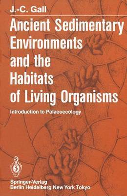 bokomslag Ancient Sedimentary Environments and the Habitats of Living Organisms
