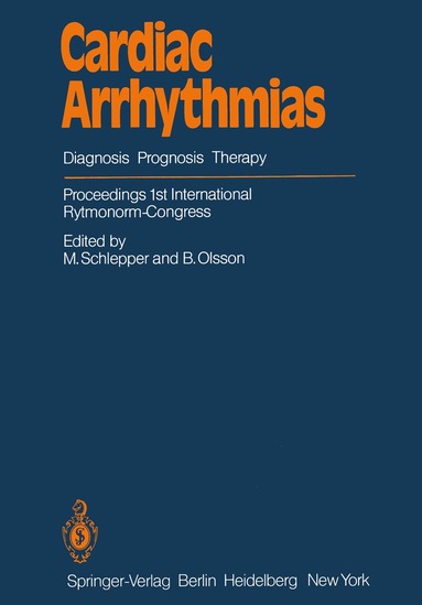M. Schlepper, B. Olsson - Cardiac Arrhythmias, Häftad