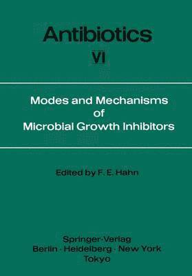 bokomslag Modes and Mechanisms of Microbial Growth Inhibitors
