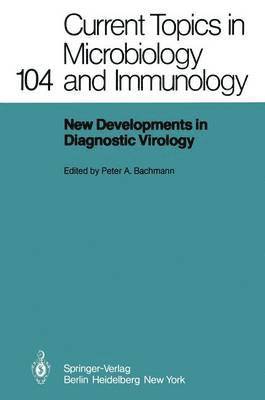 P.A. Bachmann, P. a. Bachmann, P. A. Bachmann - New Developments in Diagnostic Virology, Häftad