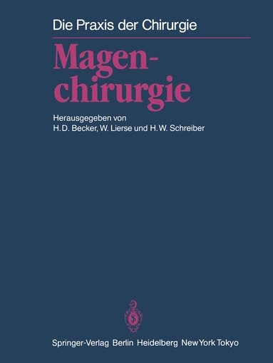 Horst D. Becker, Werner Lierse, Hans W. Schreiber - Magenchirurgie, Häftad