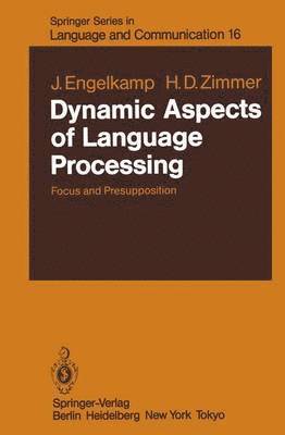 Dynamic Aspects of Language Processing 1