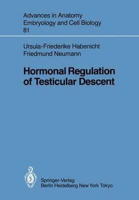 U.-F. Habenicht, F. Neumann, U. -F Habenicht - Hormonal Regulation of Testicular Descent, Häftad