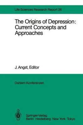 bokomslag The Origins of Depression: Current Concepts and Approaches