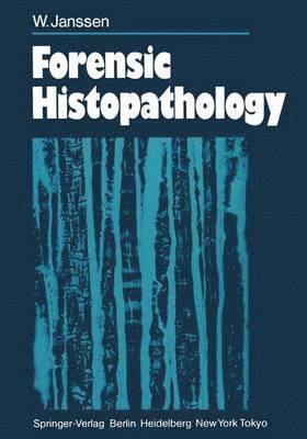 W. Janssen - Forensic Histopathology, Häftad
