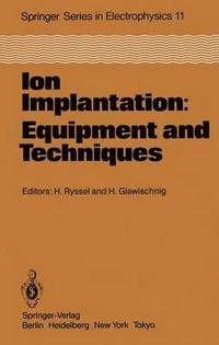 bokomslag Ion Implantation: Equipment and Techniques