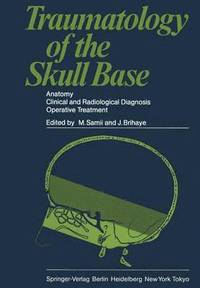 bokomslag Traumatology of the Skull Base